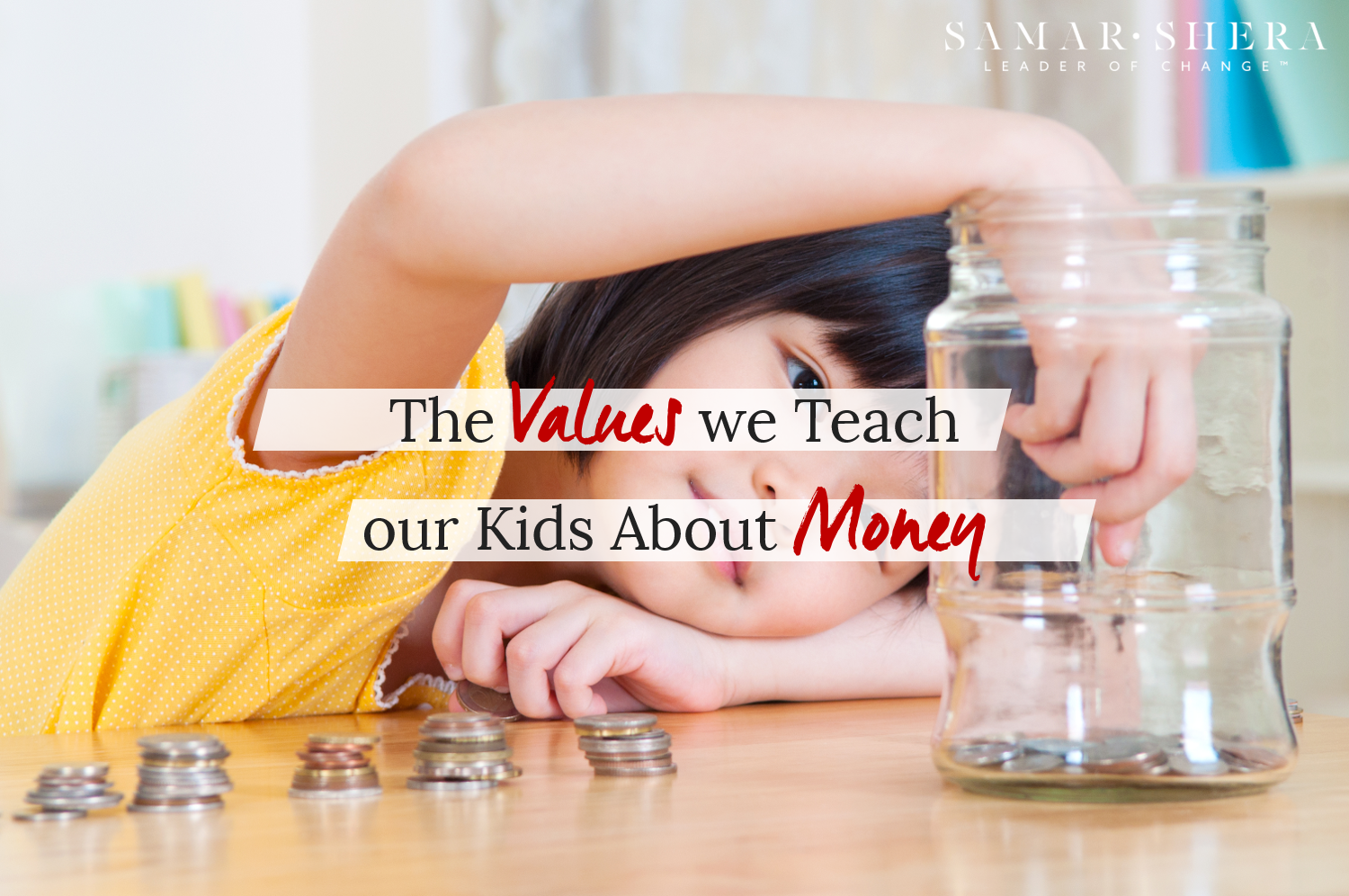 the values we teach our kids about money