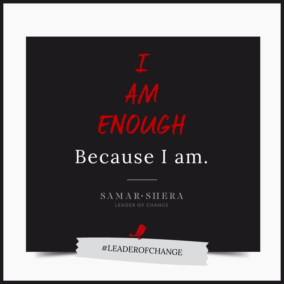 I am enough because i am